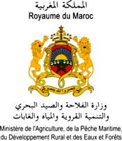 Ministère de l'Agriculture, de la Pêche maritime, du Développement rural et des Eaux et Forêts Ministère de l'Agriculture, de la Pêche maritime, du Développement rural et des Eaux et Forêts